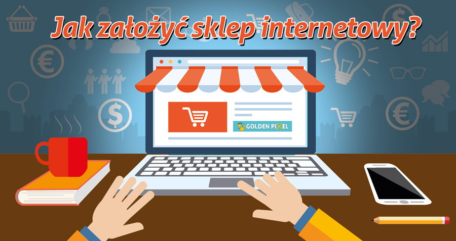 Sklep internetowy, eshop tworzenie łomża, własny sklep internetowy łomża, tworzenie skelpu internetowego, e-sklep zambrów, golden pixel strony internetowe, łomża projektowanie stron, szablony sklepów internetowych, projektowanie sklepów, Jak założyć sklep internetowy?