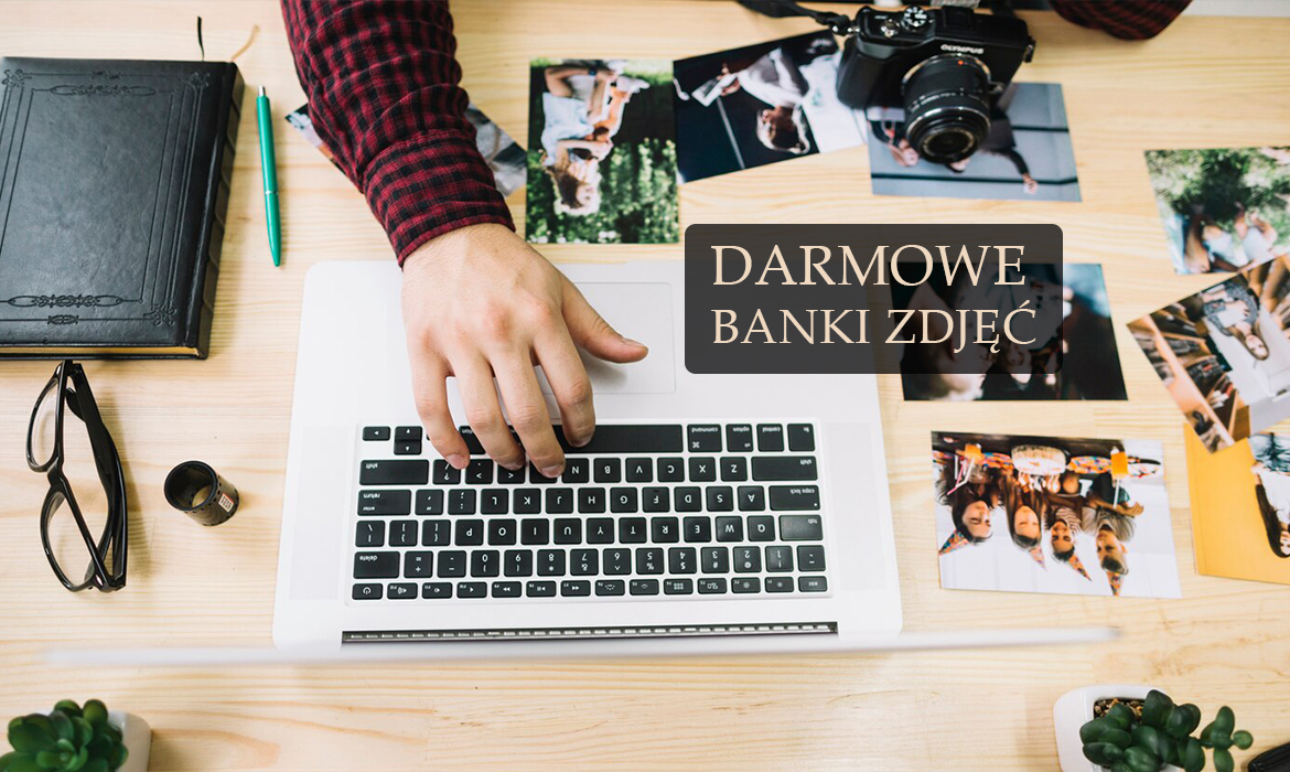 Darmowe banki zdjęć – skąd brać zdjęcia na stronę www?