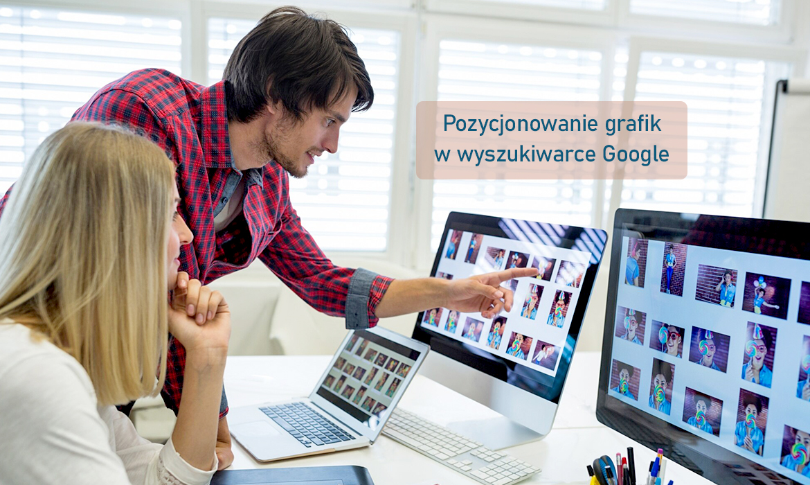 Jak pozycjonować grafikę w wyszukiwarce Google?