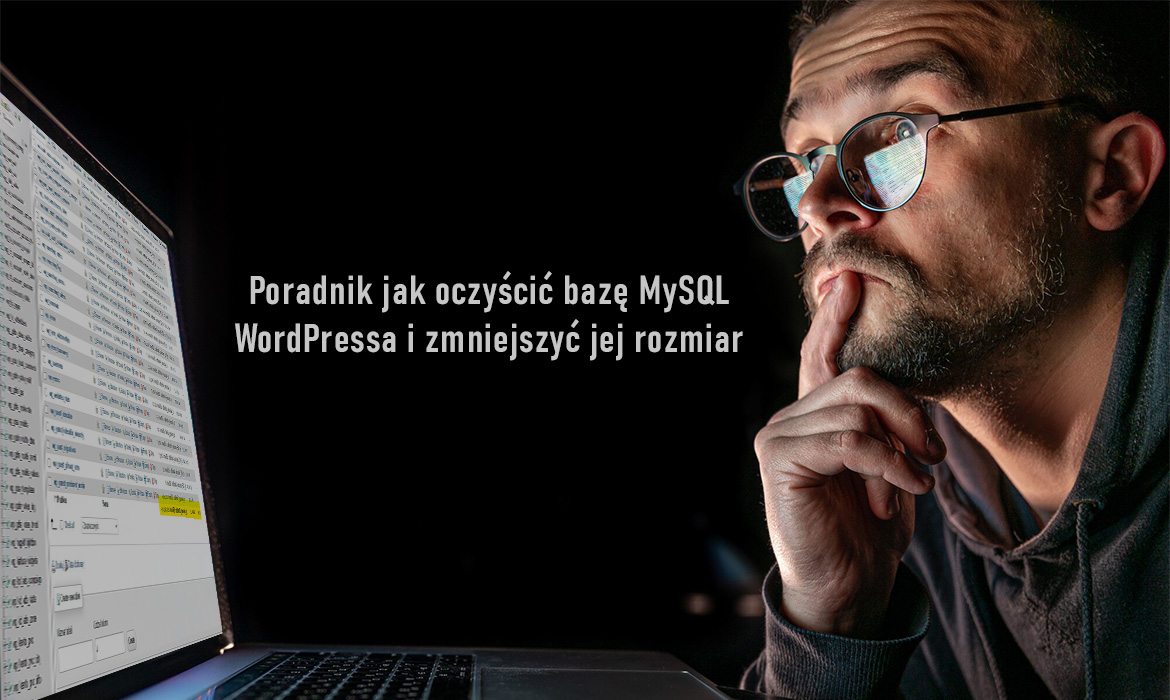 Poradnik jak oczyścić bazę WordPressa i zmniejszyć jej rozmiar
