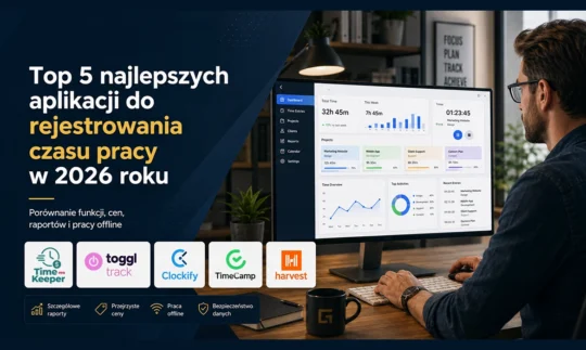 Top 5 najlepszych aplikacji do rejestrowania czasu pracy w 2026 roku
